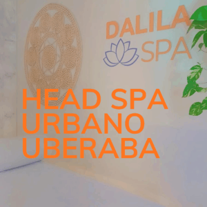 Head Spa Urbano em Uberaba – Um Cuidado Exclusivo da Dalila Spa