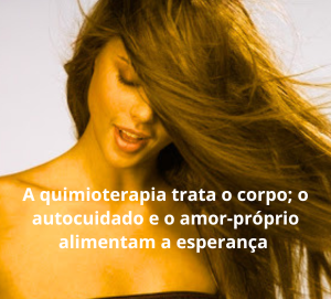 O Resgate da Autoestima: Como as Perucas Dalila Hair Apoiam Mulheres em Tratamento Quimioterápico