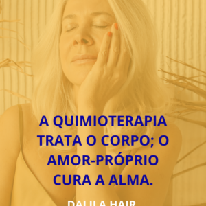 Como a Peruca Certa Pode Ajudar na Autoestima Durante a Quimioterapia