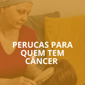 Peruca Para Câncer e Quimioterapia: 7 Dicas Cruciais Antes de Comprar